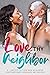 Love Thy Neighbor: A Limite...