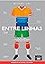 Entre Linhas by Michael Cox