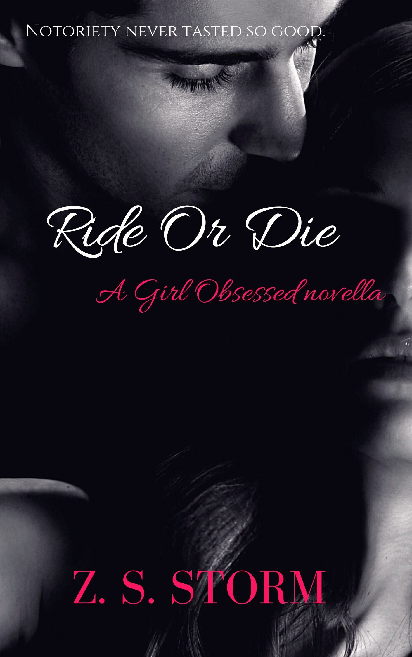 Ride Or Die: A Girl Obsessed novella