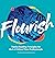 Flourish: Twelve Guiding Pr...