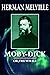 Moby Dick or, the White Whale: Herman Melville (Action & Adventure, Sea Stories, Literature) [Annotated]
