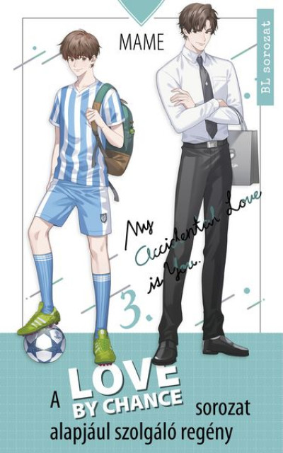 Love By Chance - My Accidental Love is You 3. (Paperback)