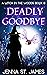 Deadly Goodbye (Witch in th...