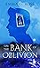 On the Bank of Oblivion