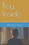 Boy, Inside: Chapters from Life in an Orphanage