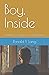 Boy, Inside: Chapters from Life in an Orphanage