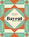 Bayrut: The Cookbook