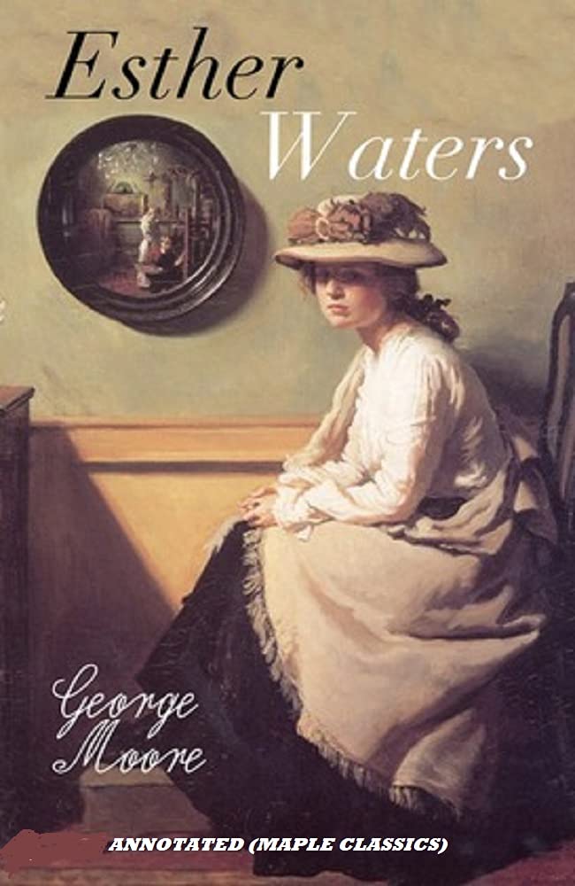 Esther Waters Annotated