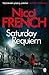Saturday Requiem A Frieda Klein Novel (6) by Nicci French