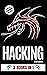 Hacking: 3 Books in 1