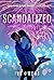 Scandalized
