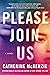 Please Join Us