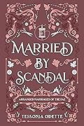 Married by Scandal