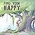 Find Your Happy by Trish Michael