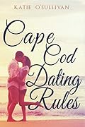 Cape Cod Dating Rules: Complete Trilogy