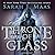 Throne of Glass by Sarah J. Maas