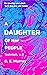 A Daughter Of Her People by D.E. Murray