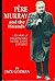 Pere Murray and the Hounds : The Story of Saskatchewan's Notre Dame College