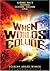 When Worlds Collide by Richard Derr