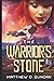 The Warrior's Stone by Matthew O Duncan