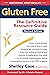 Gluten Free: The Definitive Resource Guide - Revised Edition
