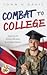 Combat To College: Applying...