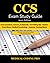 CCS Exam Study Guide: 2022 ...