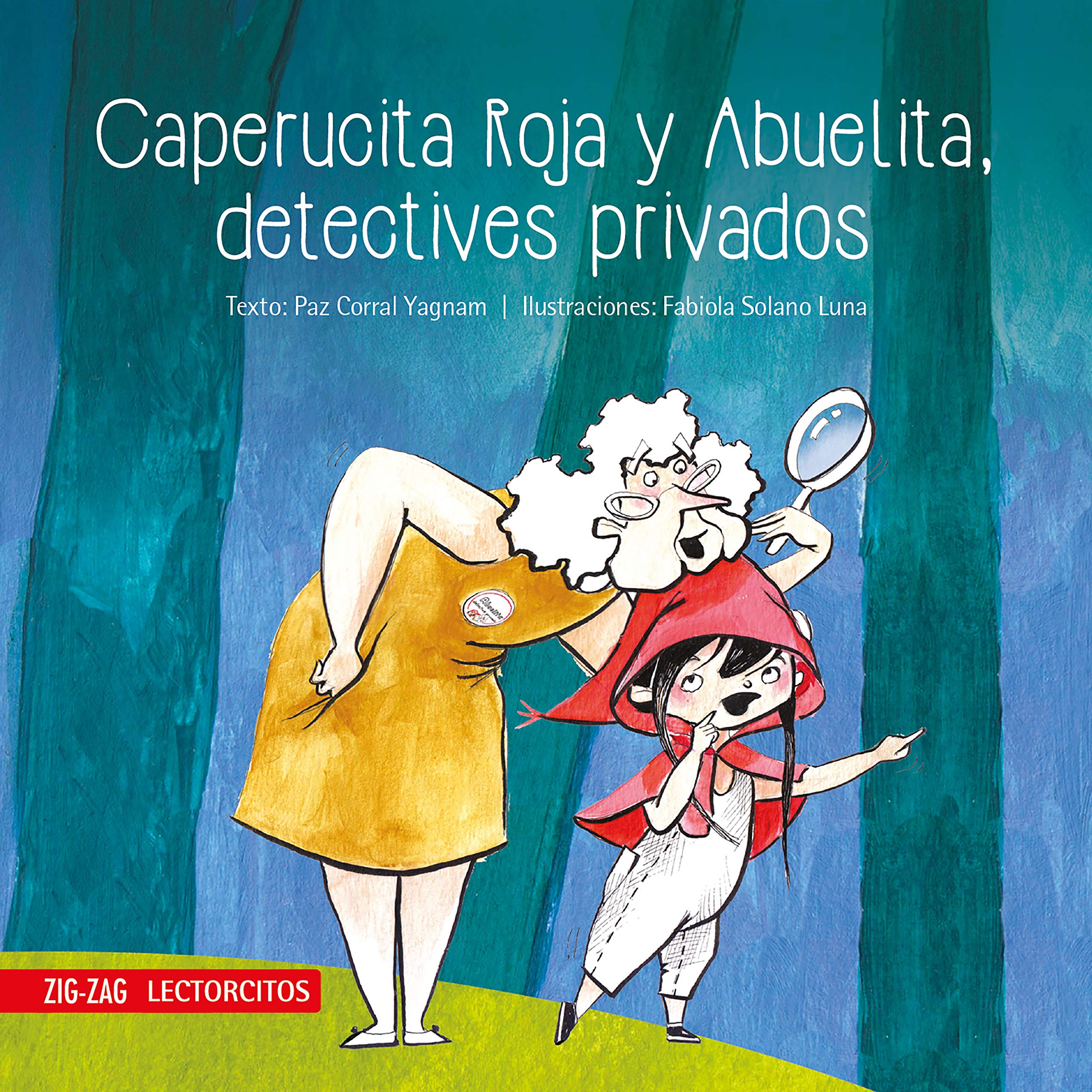 Caperucita Roja y Abuelita, detectives privados (Spanish Edition)