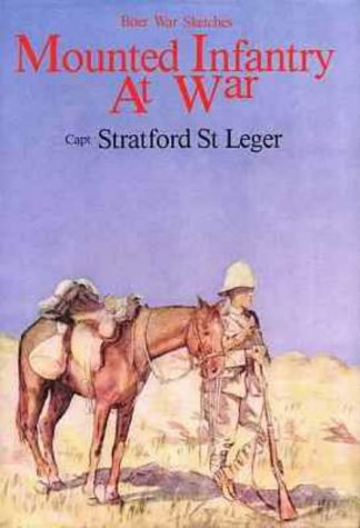 Mounted Infantry at War - Boer War Sketches (Hardcover)