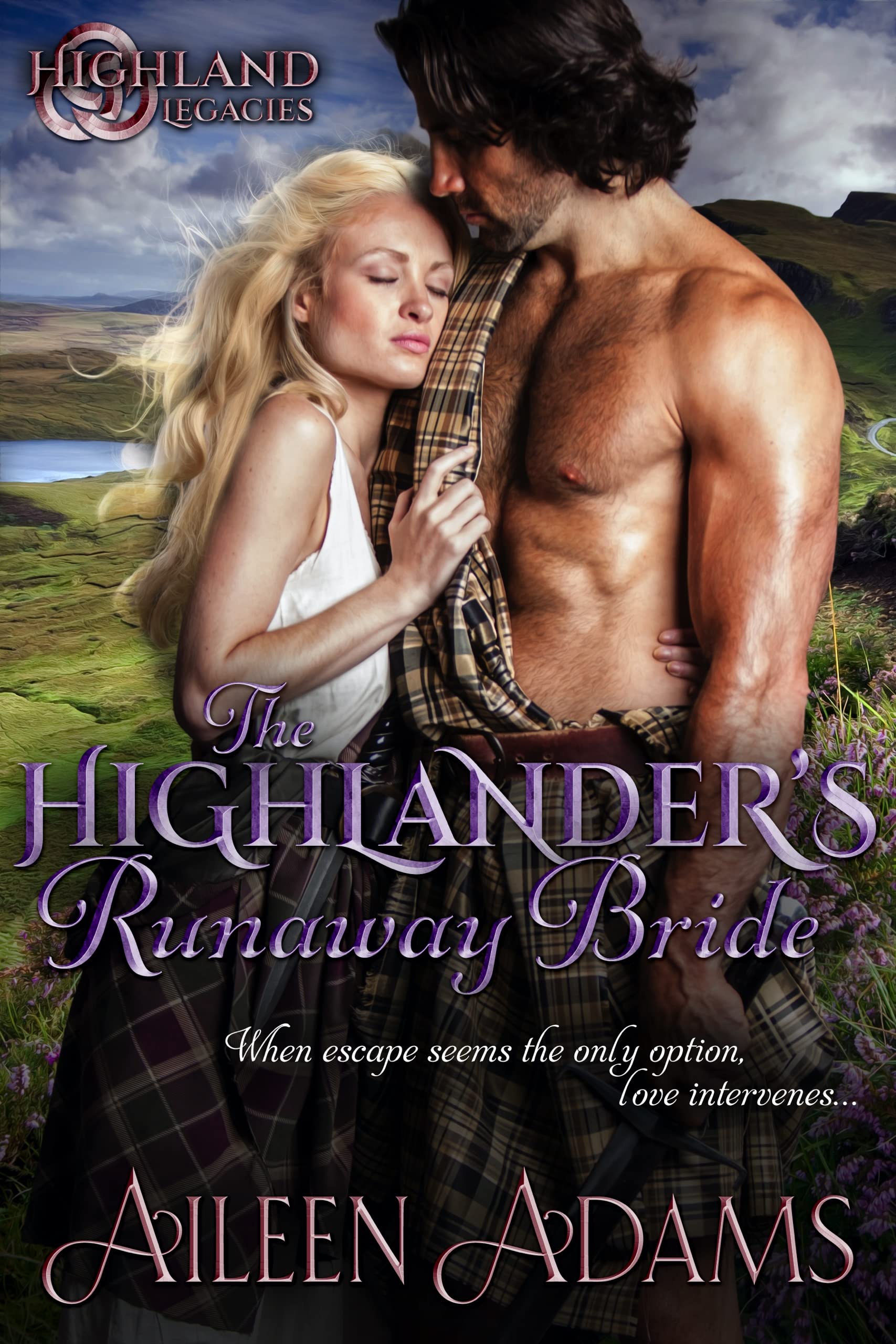 The Highlander's Runaway Bride (Highland Legacies #3)