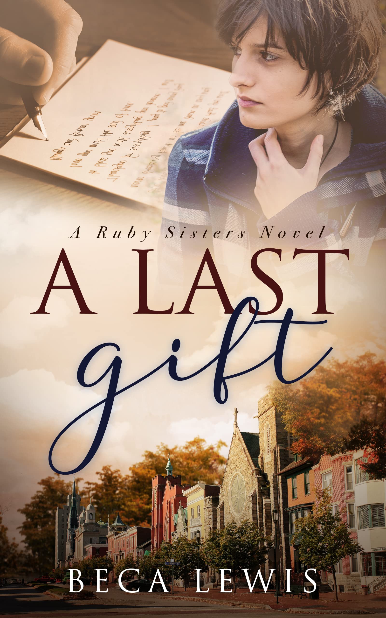 A Last Gift: A Small-Town Women’s Fiction Mystery (The Ruby Sisters Book 1)