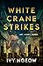 White Crane Strikes