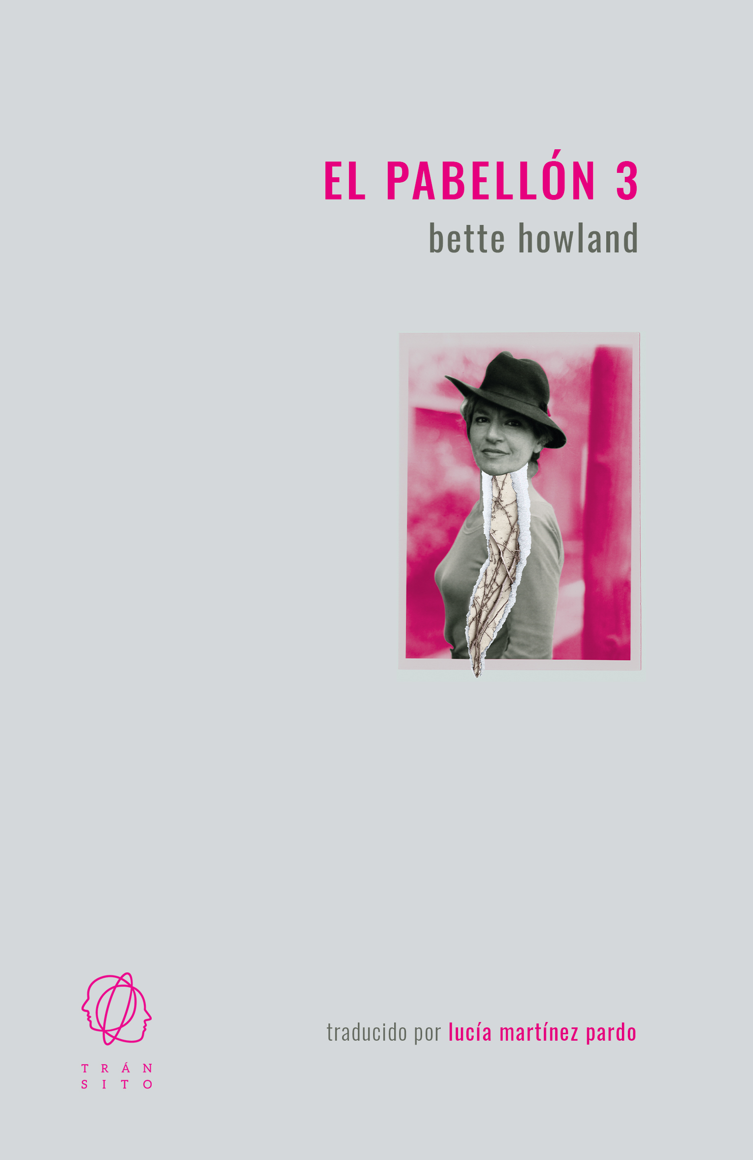 Portada de El pabellón 3, de Bette Howland