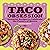 Taco Obsession: Essential R...