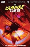 The Vampire Slayer #4 by Sarah Gailey