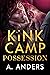 Possession (Kink Camp #2)