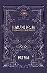 Llamame bruja y a...