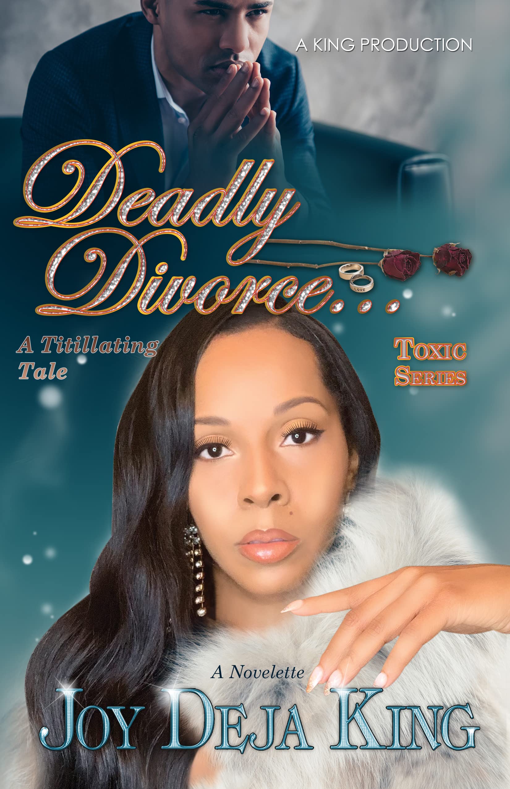 Deadly Divorce (Toxic Series)