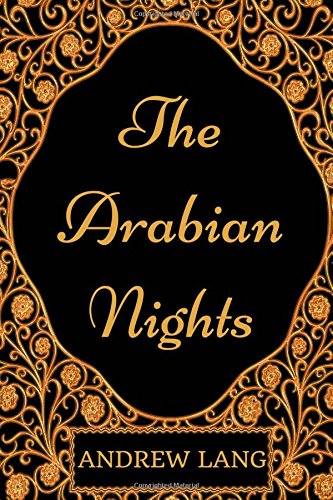 The Arabian Nights: By Andrew Lang - Illustrated
