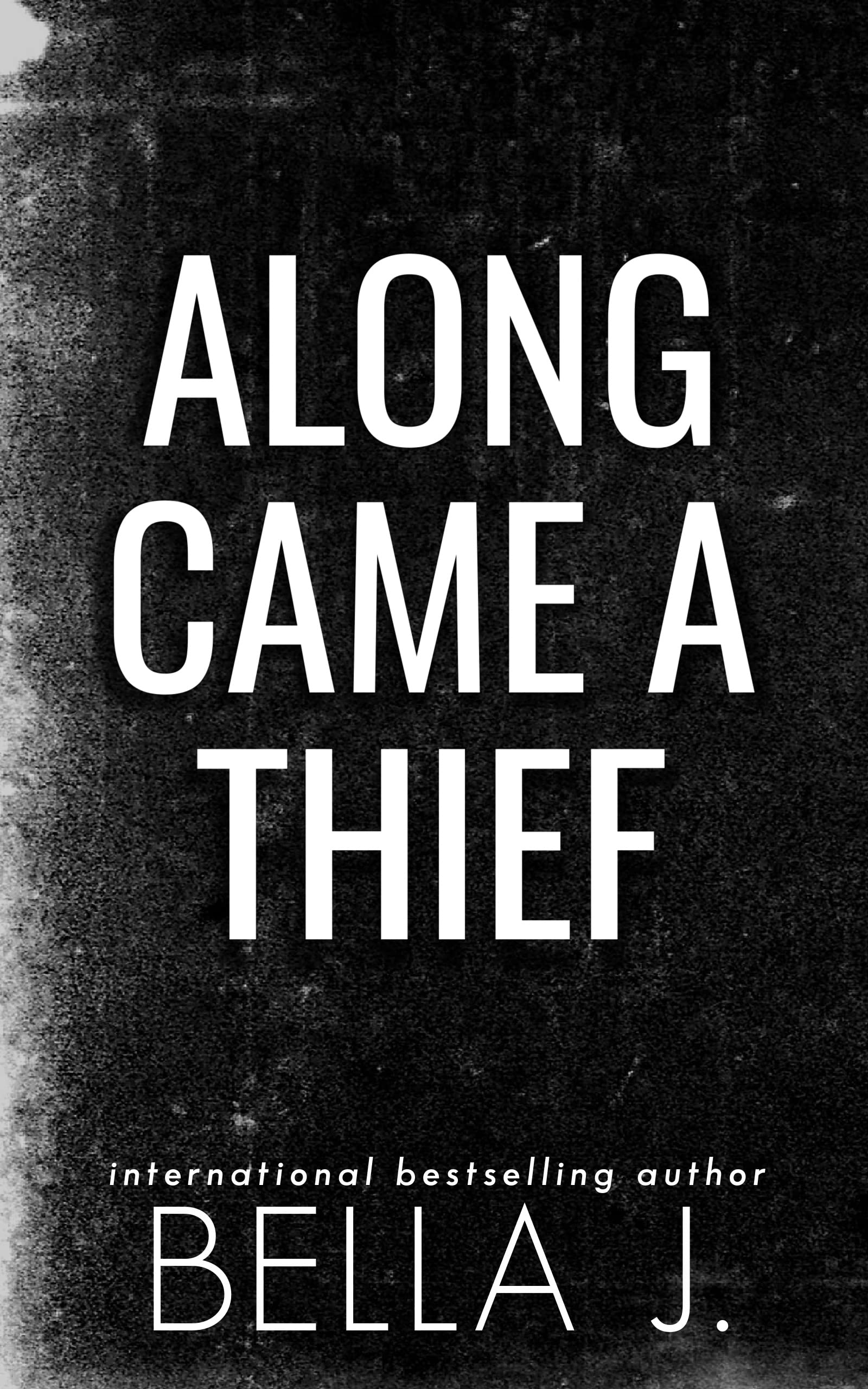 Along Came A Thief (Kindle Edition)