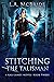 Stitching the Talisman (Kal...