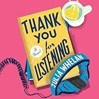 Thank You For Listening By Julia Whelan
