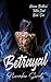 Betrayal (Grimm Brothers' Tattoo, #1)