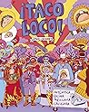 ¡Taco loco!