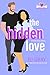 The Hidden Love by R.J. Gray The Hidden Love by R.J. Gray
