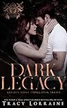 Dark Legacy by Tracy Lorraine