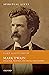 Mark Twain: Preacher, Proph...