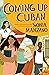 Coming Up Cuban by Sonia Manzano