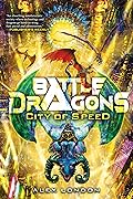 City of Speed (Battle Dragons #2)