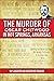 Murder of Oscar Chitwood in Hot Springs, Arkansas, The by Guy Lancaster